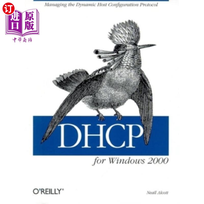 海外直订DHCP for Windows 2000: Managing the Dynamic Host Configuration Protocol Windows 2000的DHCP:管