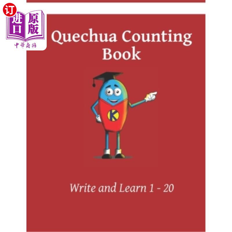 海外直订Quechua Counting Book: Write and Learn 1 - 20 盖丘亚计数书:写与学1 - 20