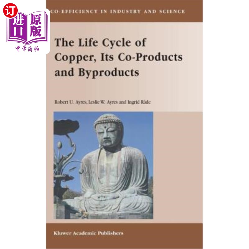 海外直订The Life Cycle of Copper, Its Co-Products and Byproducts 铜及其副产品的生命周期