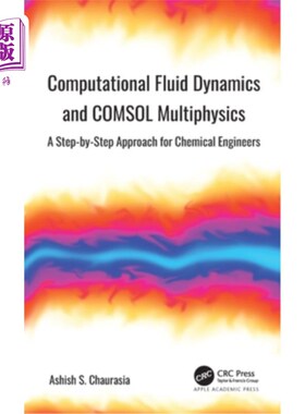 海外直订Computational Fluid Dynamics and Comsol Multiphysics: A Step-By-Step Approach fo 计算流体动力学和Co