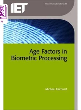 海外直订Age Factors in Biometric Processing 生物特征识别处理中的年龄因素