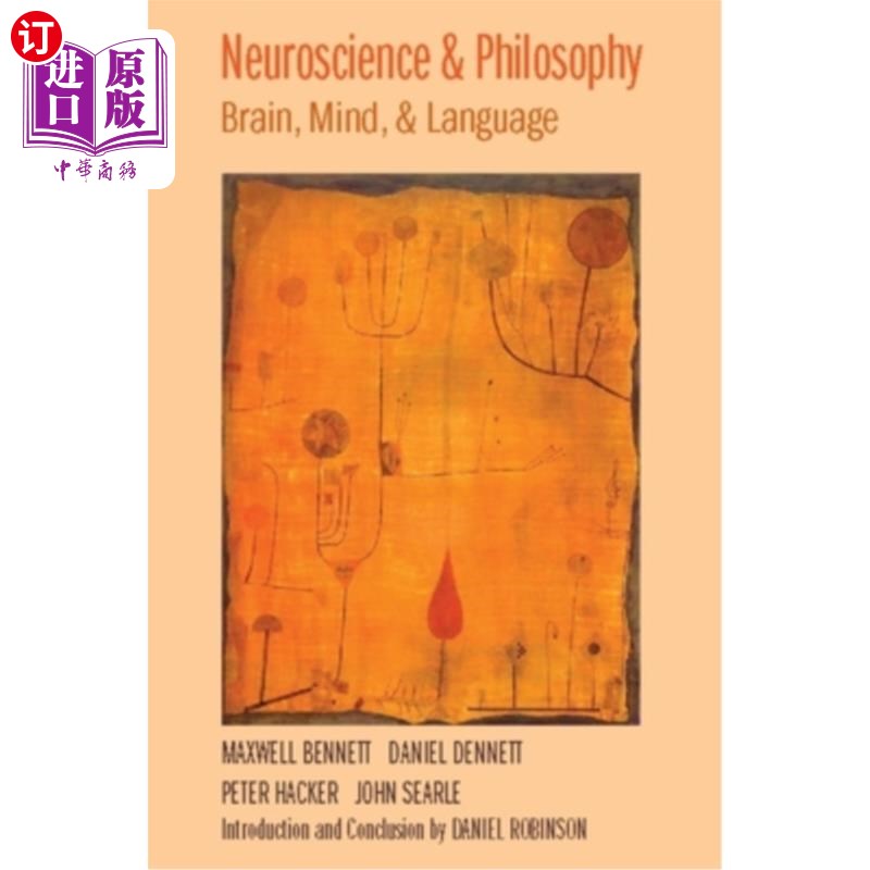 海外直订Neuroscience and Philosophy: Brain, Mind, and Language 神经科学与哲学:大脑、思维和语言