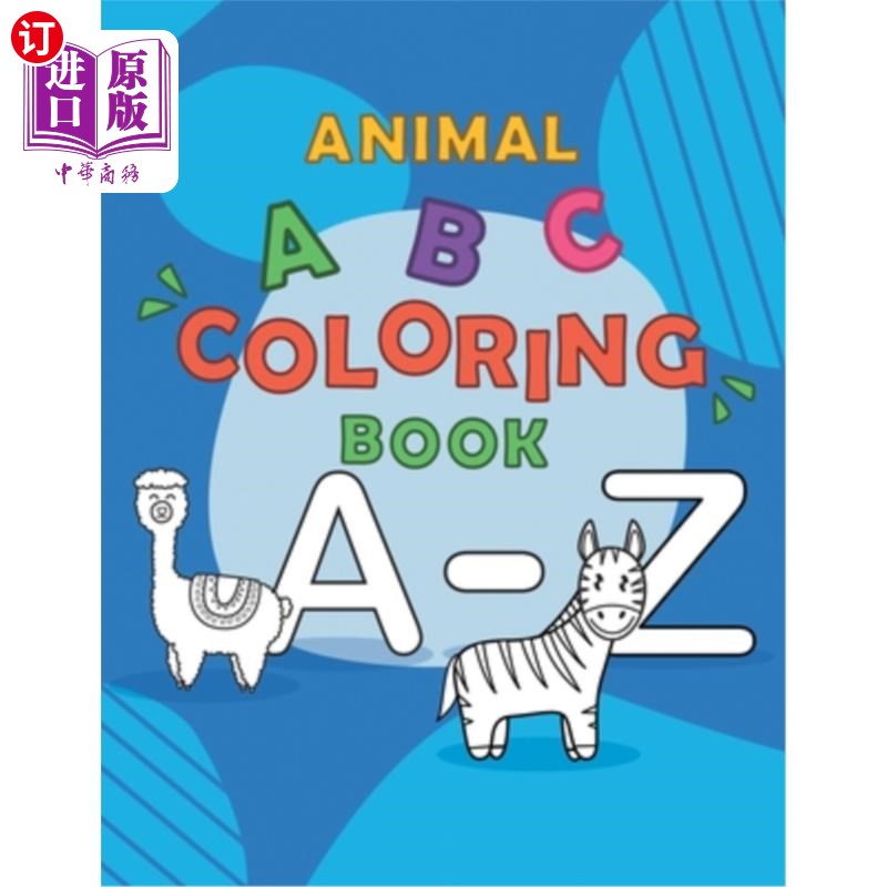 海外直订Animal ABC coloring book: 2020 high-quality black&white alphabet coloring book f 动物ABC填色书:2