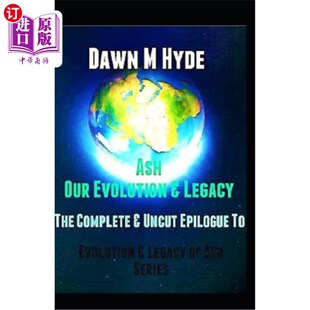and 进化和遗产：进 阿什：我们 Epilogue Our Evolution The Legacy 海外直订Ash Complete Uncut