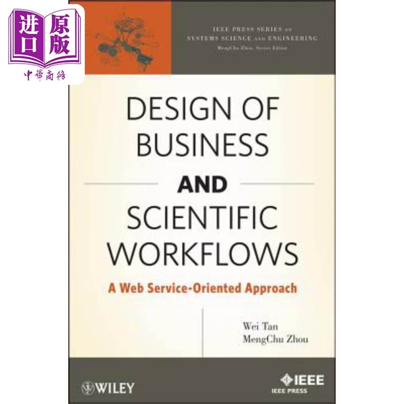 现货 业务设计与科学工作流程 面向网络服务的方法 Business and Scientific Workfl 英文原版 Wei Tan 中商原版