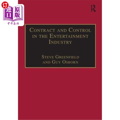 海外直订Contract and Control in the Entertainment Industry: Dancing on the Edge of Heave 娱乐产业中的契约与控制:在