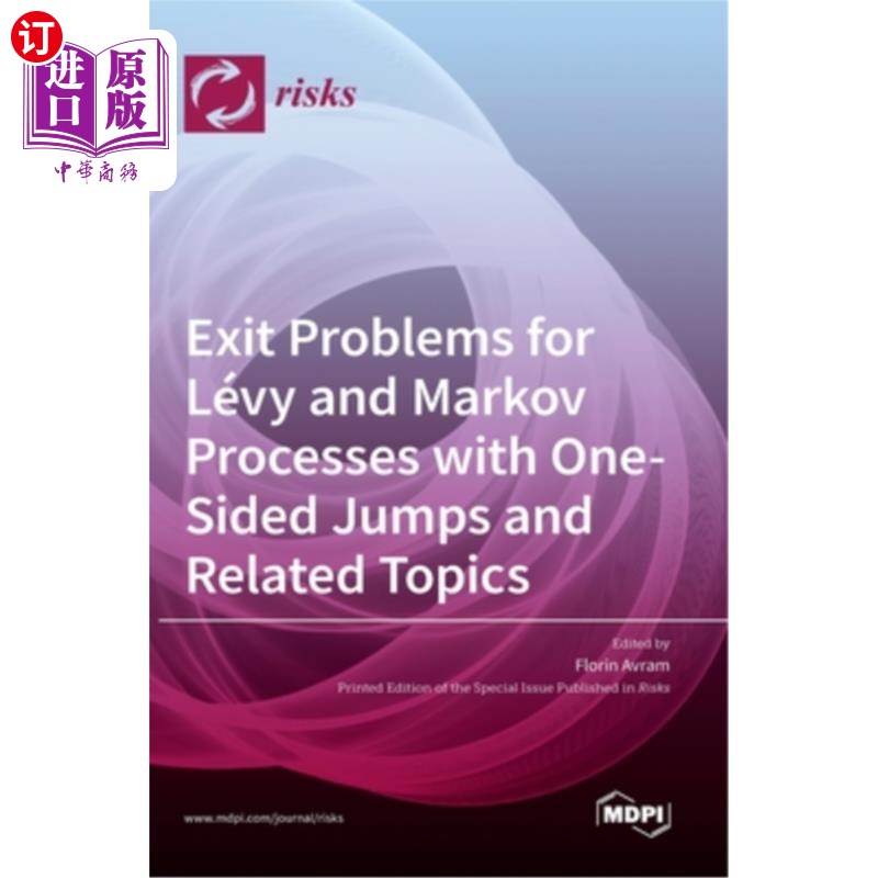海外直订Exit Problems for Lévy and Markov Processes with One-Sided Jumps and Related Top Lévy和带有单边跳转的马尔可