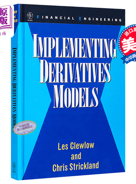 现货 实现衍生品模型 Implementing Derivatives Models 英文原版 Les Clewlow 期权定价建模的新技术【中商原版】