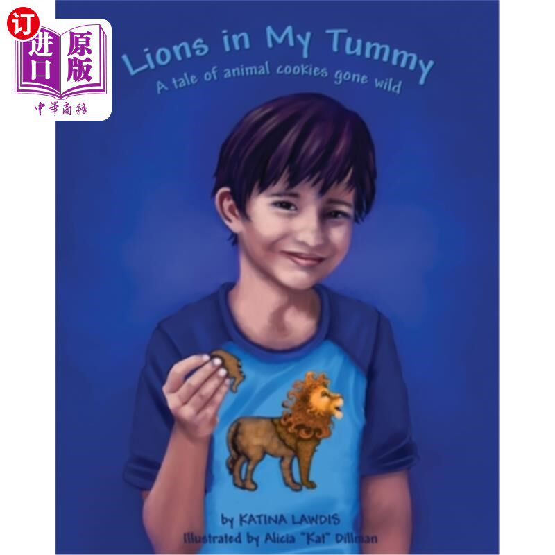 海外直订Lions in my tummy A tale of animal cookies gone wild 我肚子里的狮子一个动物饼干失控的故事
