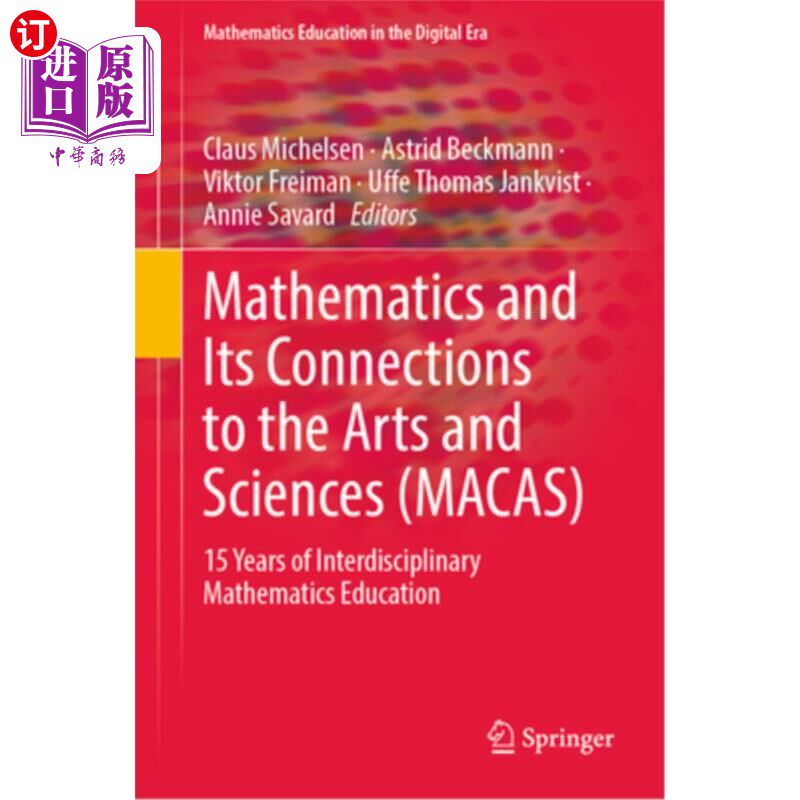 海外直订Mathematics and Its Connections to the Arts and Sciences (Macas): 15 Years of In 数学及其与艺术和科学的联系