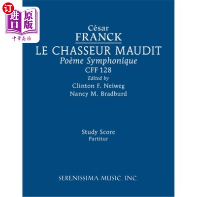 海外直订Le Chasseur maudit, CFF 128: Study score Le Chasseur maudit, CFF 128:学习分数