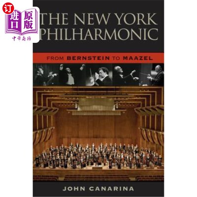 海外直订The New York Philharmonic: From Bernstein to Maazel 纽约爱乐乐团:从伯恩斯坦到马泽尔