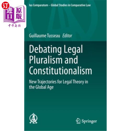 海外直订Debating Legal Pluralism and Constitutionalism: New Trajectories for Legal Theor