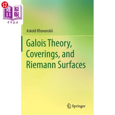 海外直订Galois Theory, Coverings, and Riemann Surfaces 伽罗瓦理论、覆盖物和黎曼曲面