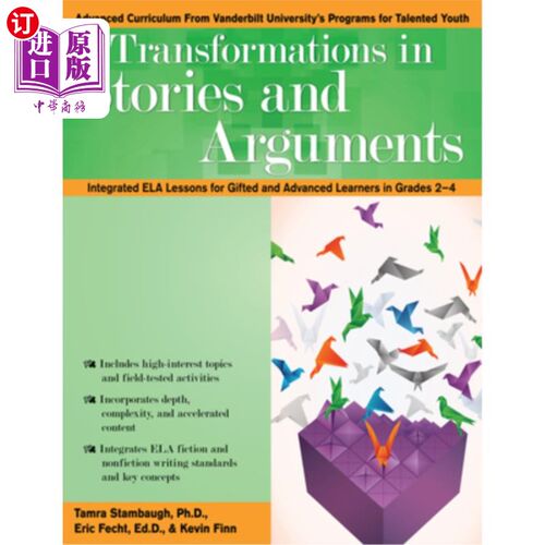 海外直订Transformations in Stories and Arguments: Integrated Ela Lessons for Gifted and  故事和论点的转变:2-4年级天