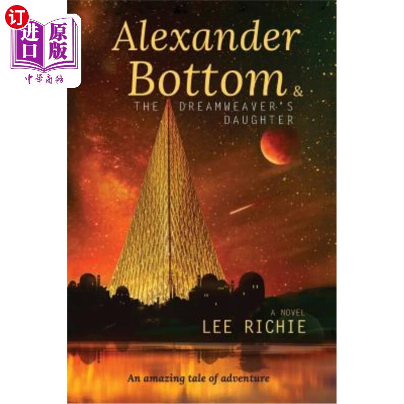 海外直订Alexander Bottom & The Dreamweaver's Daughter Alexander Bottom & The Dreamweaver's Daughter