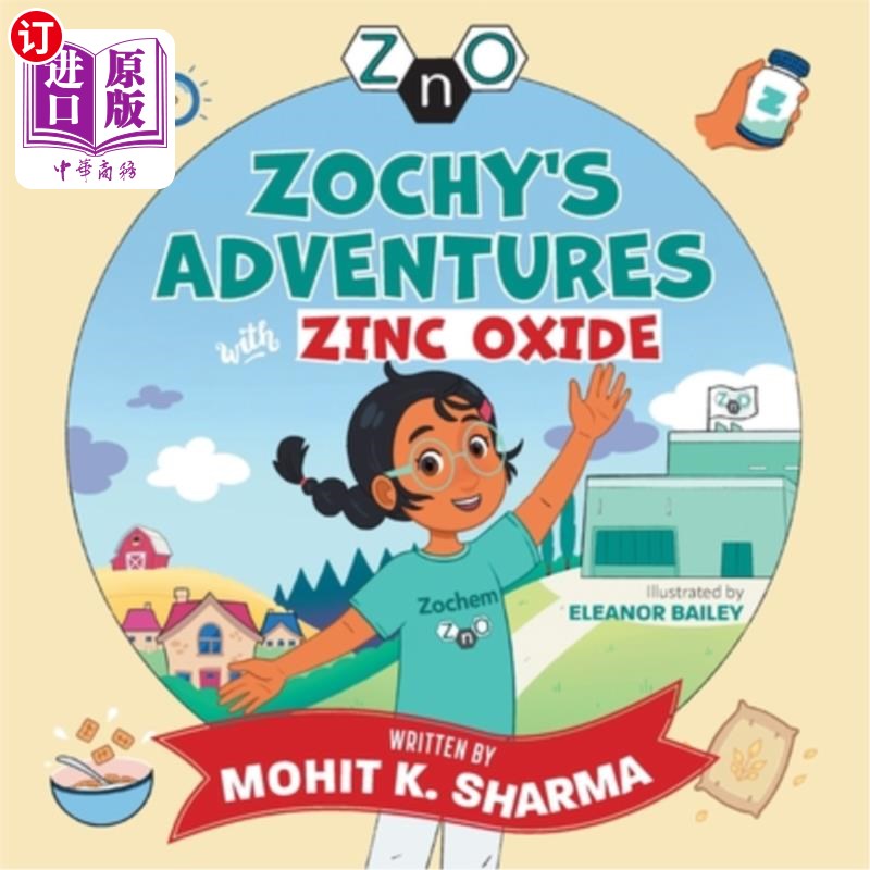 海外直订Zochy's Adventures with Zinc Oxide 佐奇的氧化锌冒险