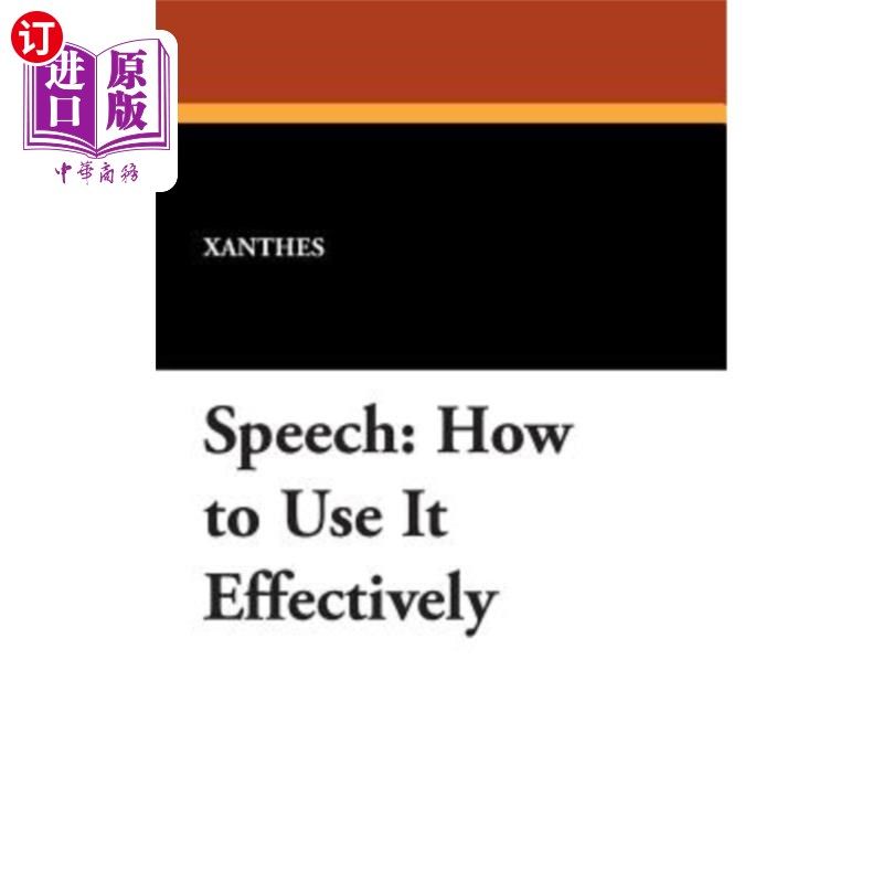 海外直订Speech: How to Use It Effectively 演讲：如何有效地使用它