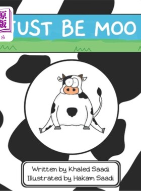 海外直订Just Be Moo: A Delightful Children's Picture Book about Accepting Yourself as Yo Just Be Mo