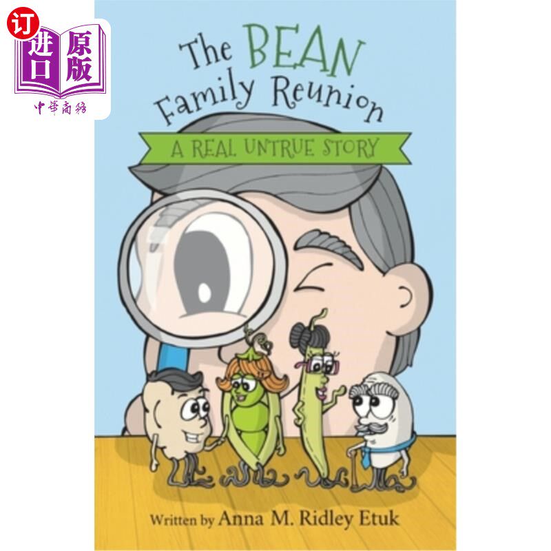 海外直订The Bean Family Reunion: A Real Untrue Story 豆家团圆：一个真实的不真实故事