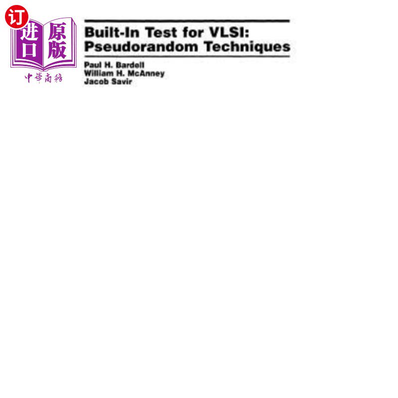 海外直订Built in Test for VLSI: Pseudorandom Techniques VLSI的内建测试：伪随机技术