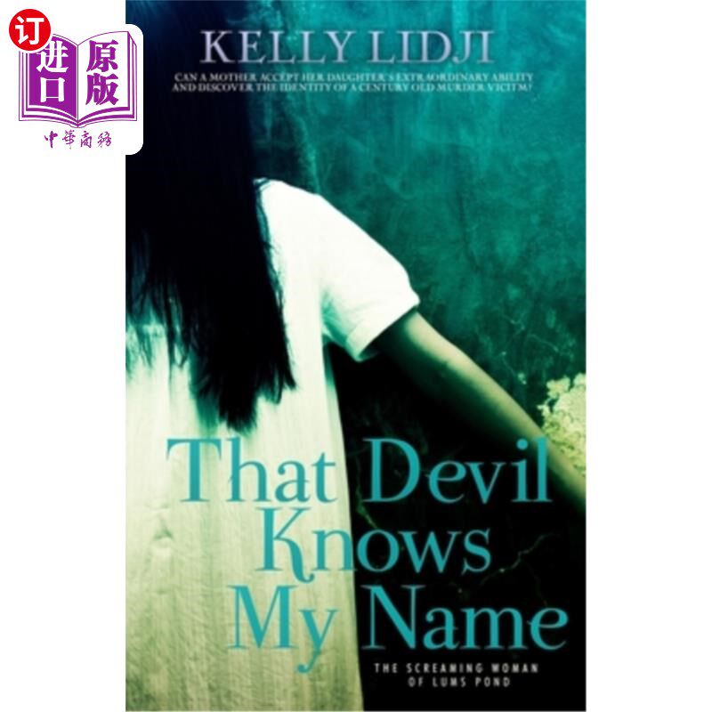 海外直订That Devil Knows My Name: The Screaming Lady Of Lums Pond 魔鬼知道我的名字:蓝姆池塘尖叫的女人