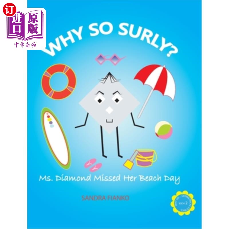 海外直订Why So Surly?: Ms. Diamond Missed Her Beach Day 为什么这么粗暴?:戴蒙德女士错过了她的海滩日