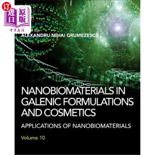 海外直订Nanobiomaterials in Galenic Formulations and Cosmetics: Applications of Nanobiom 方铅矿配方和化妆品中的纳米