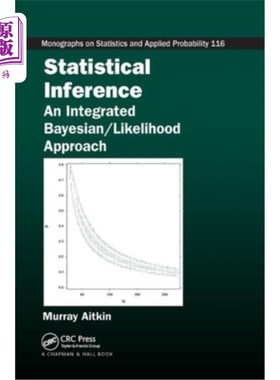 海外直订Statistical Inference: An Integrated Bayesian/Likelihood Approach 统计推断：一种综合的贝叶斯/似然方法