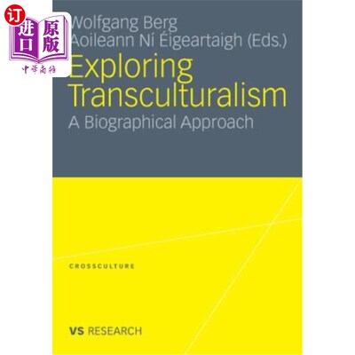 海外直订Exploring Transculturalism: A Biographical Approach 探索跨文化主义:传记方法