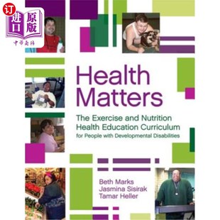 海外直订医药图书Health Matters: The Exercise and Nutrition Health Education Curriculum for Peopl 健康事宜:发展性残