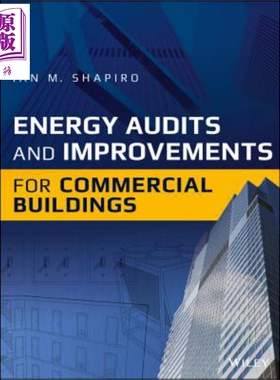 商业建筑的能源审计与改进 能源管理者与能源审计指南 Energy Audits and Improvements for Commercial Buildings Ian Shapi