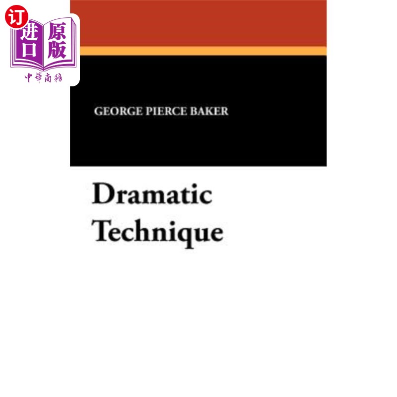 海外直订Dramatic Technique 戏剧技巧