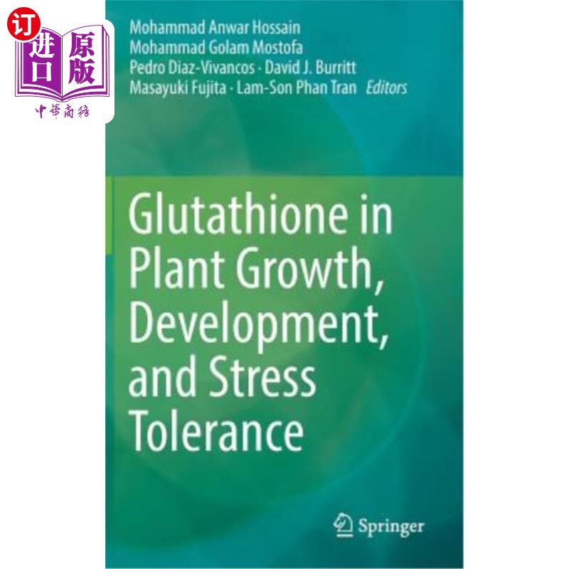 海外直订Glutathione in Plant Growth, Development, and Stress Tolerance 谷胱甘肽在植物生长、发育和胁迫耐受性中的作用
