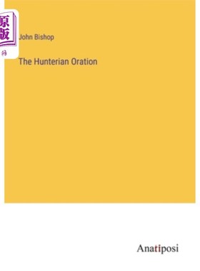 海外直订The Hunterian Oration 亨特演说