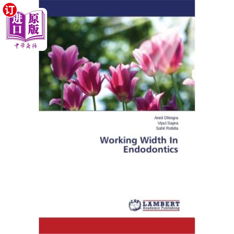 海外直订医药图书Working Width In Endodontics 牙髓学中的工作宽度