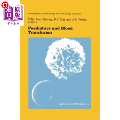 海外直订医药图书Paediatrics and Blood Transfusion: Proceedings of the Fifth Annual Symposium on  儿科与输血：红十字