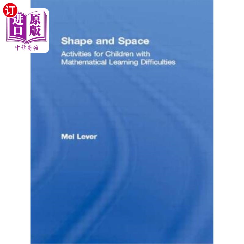 海外直订Shape and Space: Activities for Children with Mathematical Learning Difficulties 形状与空间：数学学习困难儿