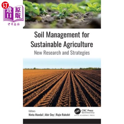 海外直订Soil Management for Sustainable Agriculture: New Research and Strategies 可持续农业的土壤管理:新的研究和策