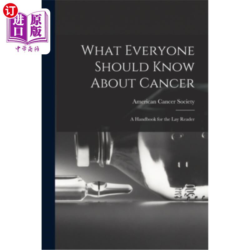 海外直订医药图书What Everyone Should Know About Cancer: A Handbook for the Lay Reader 每个人都应该知道癌症:外行读者