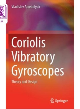 海外直订Coriolis Vibratory Gyroscopes: Theory and Design 科里奥利振动陀螺仪理论与设计