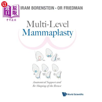 海外直订医药图书Multi-level Mammaplasty: Anatomical Support And Re-shaping Of The Breast 多层乳腺成形术:乳腺的解剖