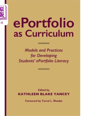 海外直订Eportfolio as Curriculum: Models and Practices for Developing Students' Eportfol 电子写作作为课程:培养学生