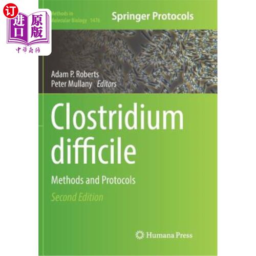 海外直订医药图书Clostridium Difficile: Methods and Protocols 艰难梭状芽胞杆菌:方法和方案