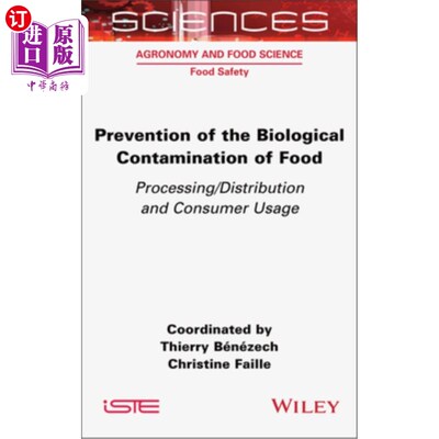 海外直订Prevention of the Biological Contamination of Food: Processing/Distribution and  食品生物污染的预防：加工/