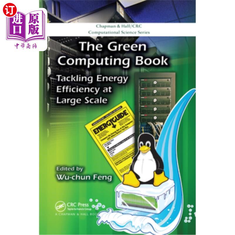 海外直订The Green Computing Book: Tackling Energy Efficiency at Large Scale 绿色计算之书:大规模解决能源效率问题