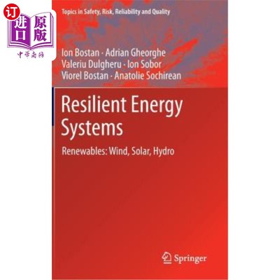 海外直订Resilient Energy Systems: Renewables: Wind, Solar, Hydro 弹性能源系统:可再生能源:风能、太阳能、水能