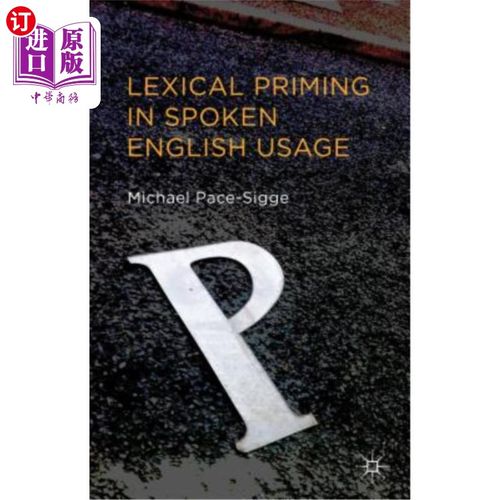 海外直订Lexical Priming in Spoken English Usage 英语口语使用中的词汇启动
