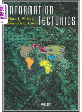 海外直订Information Tectonics: Space, Place and Technology in an Electronic Age 信息构造:电子时代的空间、地点和技术