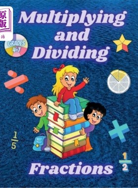 海外直订Multiplying and Dividing Fractions Grades 4 - 7: Practice Basic Math Facts Multi 乘法和除法分数等级4 - 7：